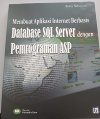 Image of Membuat Aplikasi Berbasis Database SQL Server dengan Pemrograman ASP