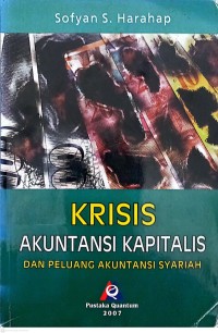 Image of Krisis Akuntansi Kapitalis dan Peluang Akuntansi Syariah