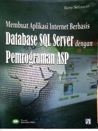 Image of Membuat Aplikasi Internet Berbasis Database Sql Server dengan Pemrograman