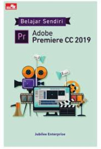 Belajar Sendiri Pr Adobe Premiere CC 2019