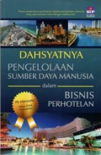 Image of Dahsyatnya  Pengelolaan Sumber Daya Manusia Dalam Bisnis Perhotelan