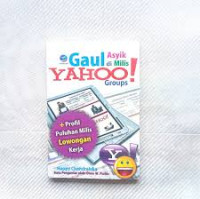 Gaul Asyik di Milis YAhoo Groups