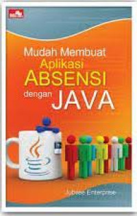 Mudah Membuat Aplikasi Absensi dengan Java