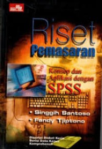 Image of Riset Pemasaran Konsep dan Aplikasi Dengan SPSS
